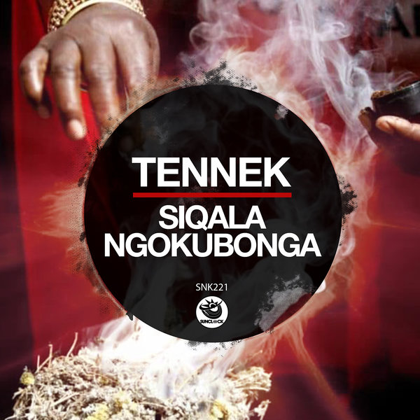 Tennek - Siqala Ngokubonga [SNK221]